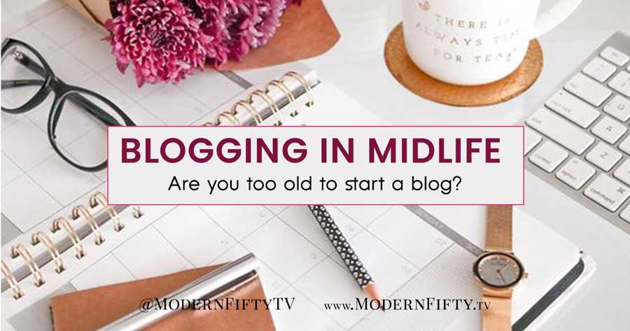 desk photo with title on it Blogging in midlife am I too old to start a blog