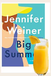 10 Great Books to Read and The Cocktail Pair Off (When You Are Stuck at Home) 9 big summer book with mimosa cocktail