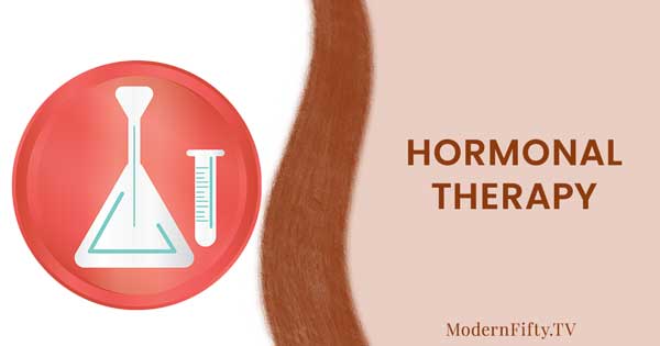 Women’s hair loss: Causes, Treatment, and Solutions 7 Hormonal Therapy for Female Pattern Hair Loss