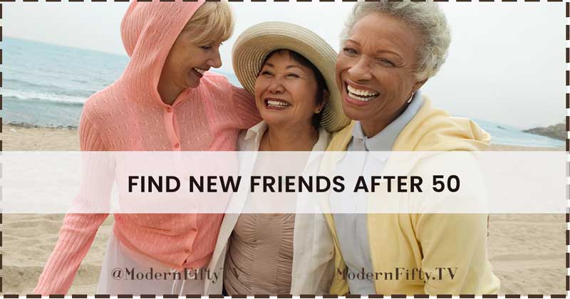 6 easy tips that will help you find new friends after 50 (for introverts) 1 three middle-aged women smiling on the beach and post title How to find new friends after 50
